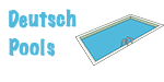 Deutsch Pools